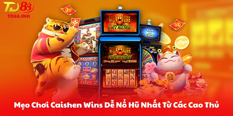 Mẹo Chơi Caishen Wins Dễ Nổ Hũ Nhất Từ Các Cao Thủ
