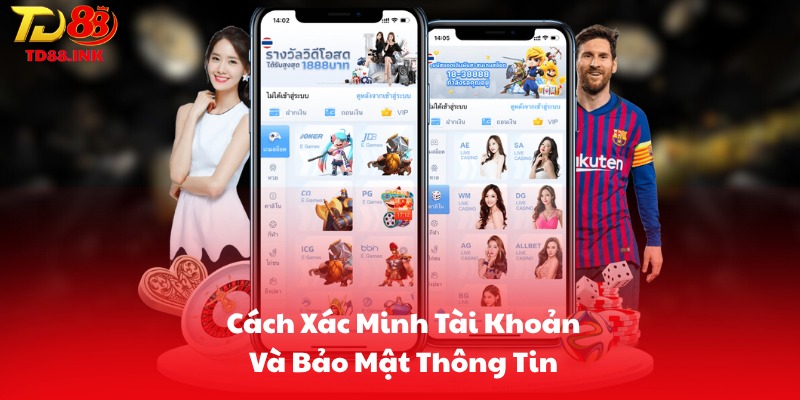 Cách Xác Minh Tài Khoản Và Bảo Mật Thông Tin